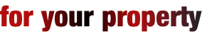 for your property