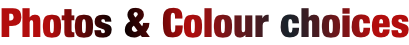 Photos & Colour choices